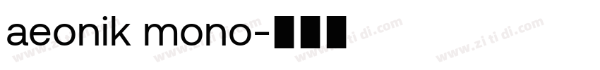 aeonik mono字体转换